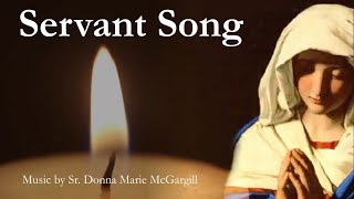 Servant Song  Catholic Hymn with Lyrics  DM McGargill  RosaryMarian Song  Sunday 7pm Choir [upl. by Dorsey]