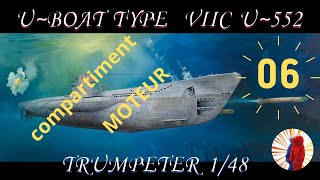 Trumpeter 148 DKM UBoat Type VIIC U552 partie 6 [upl. by Frissell384]