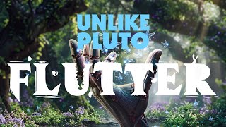 Unlike Pluto  Flutter [upl. by Iclek]