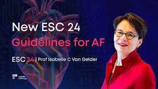 ESC 24 New Guidelines for the Management of Atrial Fibrillation [upl. by Lull]