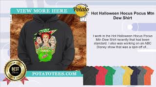 Hot Halloween Hocus Pocus Mtn Dew Shirt [upl. by Rednasyl]