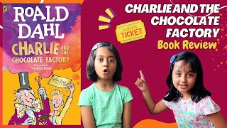 Charlie and the Chocolate Factory  Roald Dahl  Kids Book Review  Wonka Childrens Review [upl. by Aneleairam886]