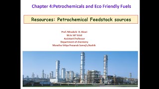 TYBScLecture2Unit4Petrochemicals amp Ecofriendly Fuels ResourcesPetrochemical feedstock sources [upl. by Aicenat602]