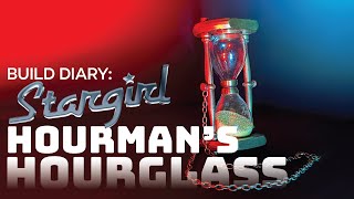 Build Diary Hourmans Hourglass from DCs Stargirl [upl. by Deryl]