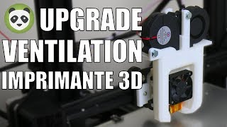 UPGRADE IMPRIMANTE 3D VENTILATION CREALITY ENDER 3 [upl. by Rot650]