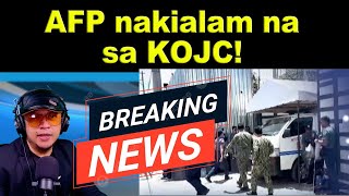 AFP nakialam na sa KOJC [upl. by Rorry]