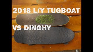 Landyachtz Tugboat  Dinghy cruiser boards Comparison [upl. by Aerua]