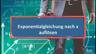 Exponentialgleichung nach x auflösen [upl. by Gorlin493]