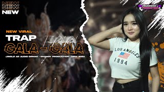 DJ GALA  GALA TRAP STYLE FULL BEDIL² NROTOK VIRAL‼️AR AUDIO DEMAK [upl. by Anina]