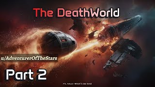 HFY Reddit Stories The Deathworld Part 2  Scifi Story [upl. by Bogosian716]