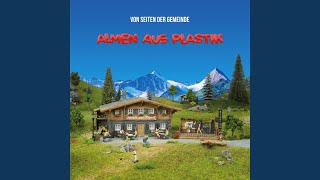 Almen aus Plastik [upl. by Ludovika]