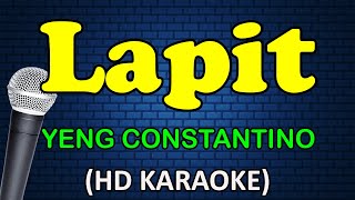 LAPIT  Yeng Constantino HD Karaoke [upl. by Ynotna754]