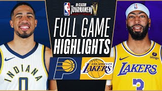 PACERS vs LAKERS  NBA INSEASON TOURNAMENT CHAMPIONSHIP 🏆  FULL GAME HIGHLIGHTS  December 9 2023 [upl. by Annahsirhc]