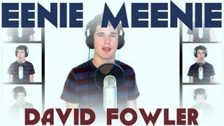 Eenie Meenie  A Cappella Cover  David Fowler [upl. by Edgardo]