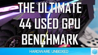 The Ultimate 44 Used GPU Benchmark amp Price Guide [upl. by Urbannal321]