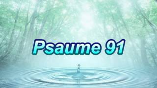 Psaume 91 [upl. by Eerok517]