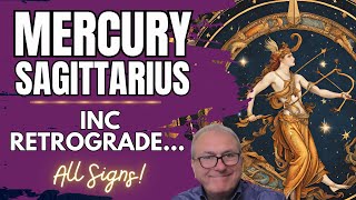 Mercury Sagittarius inc Retrograde  ALL SIGNS [upl. by Llerut]