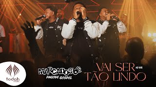 Marcados Pagode Gospel  Vai Ser Tão Lindo Cover [upl. by Wheelwright411]