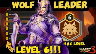 Exclusive Look Wolf Leader 🐺 Level 6  There Will Be Blood🩸 Shadow Fight 3 [upl. by Forkey]