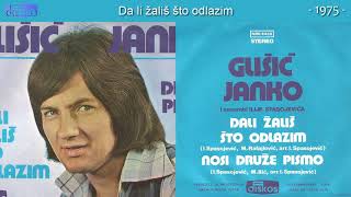 Janko Glisic  Da li zalis sto odlazim  Audio 1975 [upl. by Nelie159]