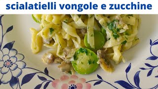 scialatielli con vongole e zucchinepasta dalla Campania [upl. by Purvis]