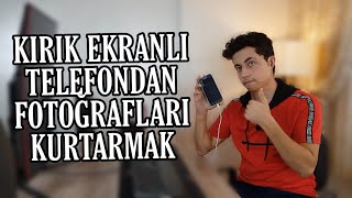 Kırık Ekranlı Telefonlardan Resimlerinizi Nasıl Kurtarırsınız [upl. by Kcirdek]