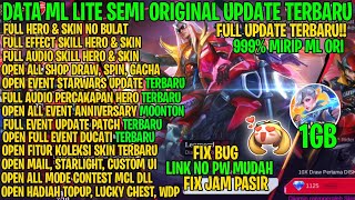 Data ML Lite 1GB Semi Original Full Event Update Terbaru  ML Lite Terbaru  Atasi Lag ML Terbaru [upl. by Adlecirg]