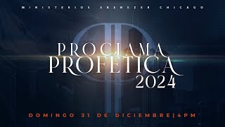 Proclama Profética 2024  Ministerios Ebenezer Chicago [upl. by Allets]