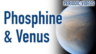 Phosphine and Life on Venus  Periodic Table of Videos [upl. by Eednam436]