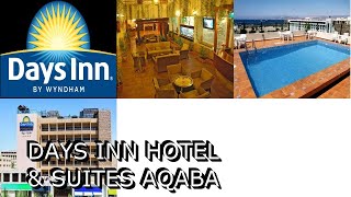 Days Inn Hotel amp Suites Aqaba [upl. by Lahey]