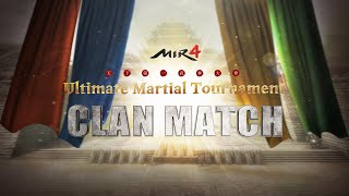 MIR4 Ultimate Martial Tournament  Clan Match UPDATE [upl. by Benia329]