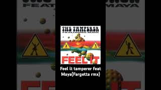 feel it the tamperer feat Maya [upl. by Teece]