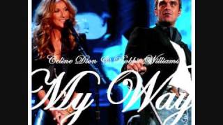 Celine Dion amp Robbie Williams  My Way [upl. by Lotsyrc]