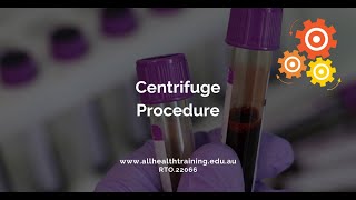 All Health Training  Centrifuge Procedure [upl. by Kassab]