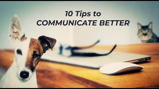 10 Tips to Communicate Better [upl. by Pinsky727]