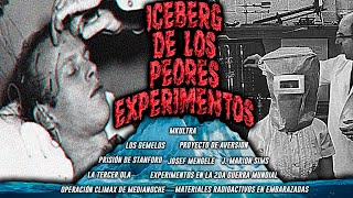 EL ICEBERG DE LOS EXPERIMENTOS MÁS CRUELES EN HUMANOS [upl. by Namlaz64]