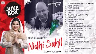 BEST OF NIDHI SAHIL GURUJI BHAJAN  BHAJAN AUDIO JUKEBOX [upl. by Nailil377]