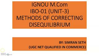 IBO01  BALANCE OF PAYMENT METHODS OF CORRECTING DISEQUILIBRIUM HINDI  IGNOU  MCom [upl. by Ause]