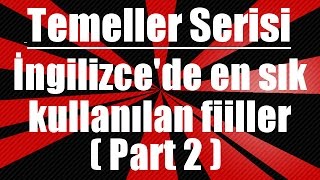 İngilizcede en sık kullanılan fiiller  Part 2 [upl. by Brandenburg398]