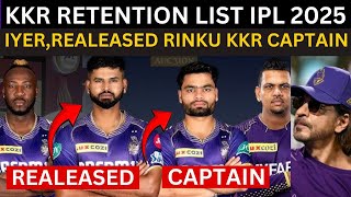 KKR Retention List SHEREYAS IYER REALEASEDRINKU SINGH KKR CAPTAINANDRE RUSSELL RETAIN [upl. by Newbill]