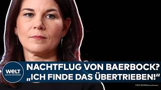 ANNALENA BAERBOCK Nachtflug quotIch finde das übertriebenquot Das sagen die Deutschen über den Aufreger [upl. by Janus92]