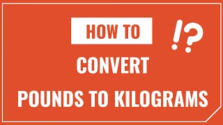 How to Convert Pounds to Kilograms [upl. by Johny260]