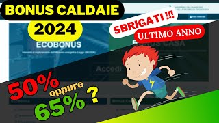 Bonus Caldaie 2024 Ultima chiamata AFFRETTATI [upl. by Malamut]