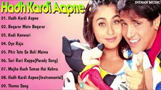 Hadh Kardi Aapne Movie All Songs Jukebox  Govinda Rani Mukherjee  INDIAN MUSIC [upl. by Sihun187]