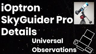 iOptron SkyGuider Pro Detailed Information [upl. by Sivrahc]