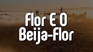 Marília Mendonça – Flor E O BeijaFlor LetraLyrics  Official Music Video [upl. by Lirva666]