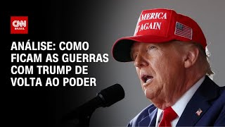 Análise Como ficam as guerras com Trump de volta ao poder  WW [upl. by Saltzman]