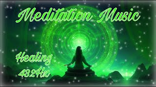 Meditation Music 432Hz Revitalizing Harmony 90Minute HEALING Meditation Music at 432Hz [upl. by Denny48]