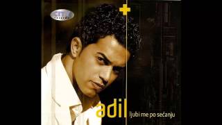 Adil  Molim te pusti me  Audio 2010 HD [upl. by Derrick]