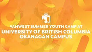 BRAND NEW  VanWest Summer Youth Camp at University of British ColumbiaOkanagan Campus [upl. by Vala]